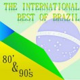 VA - The International Best of Brazil 80's & 90's