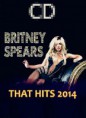 Britney Spears - That Hits (2014)